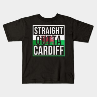 Straight Outta Cardiff - Gift for Welshmen, Welshwomen From Cardiff in Wales Welsh Kids T-Shirt